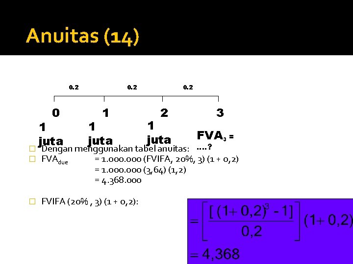 Anuitas (14) 0. 2 0 � � � 1 juta 0. 2 1 1