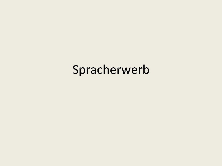 Spracherwerb 