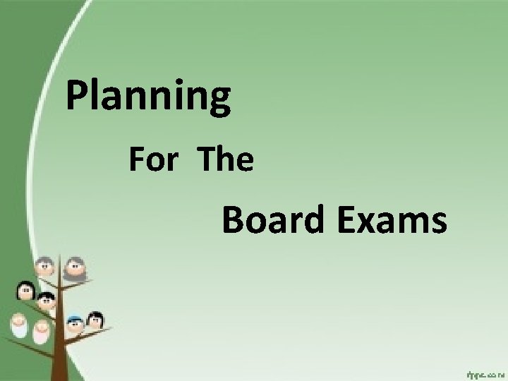 Planning For The Board Exams 