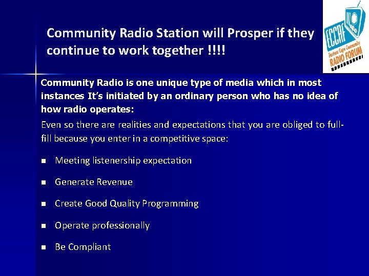 Community Radio Station will Prosper if they continue to work together !!!! Community Radio