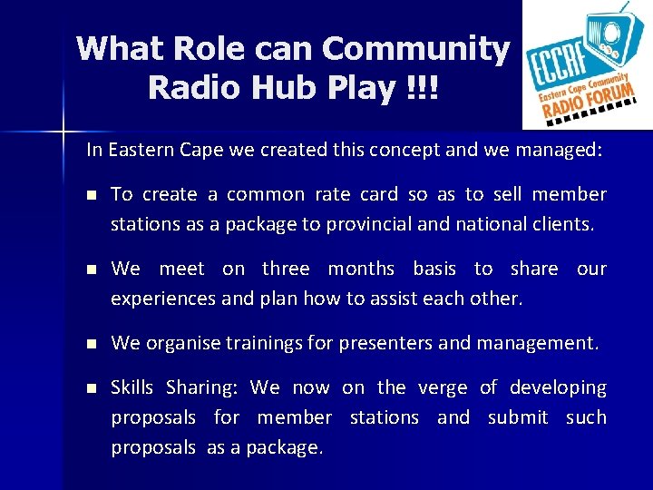 What Role can Community Radio Hub Play !!! In Eastern Cape we created this