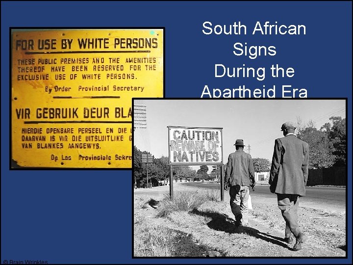 South African Signs During the Apartheid Era © Brain Wrinkles South African Signs During the Apartheid Era © Brain Wrinkles