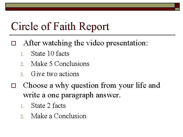 Circle of Faith Report o After watching the video presentation: 1. 2. 3. o