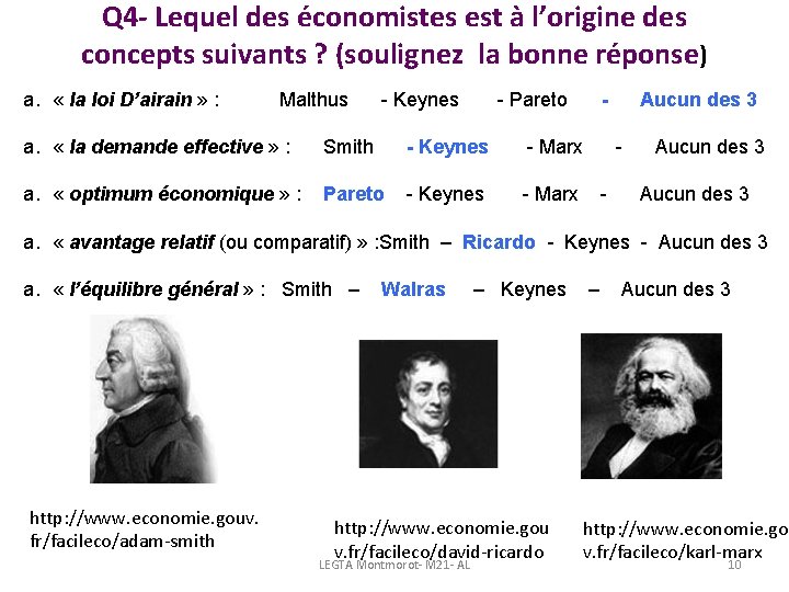 Q 4 - Lequel des économistes est à l’origine des concepts suivants ? (soulignez Q 4 - Lequel des économistes est à l’origine des concepts suivants ? (soulignez