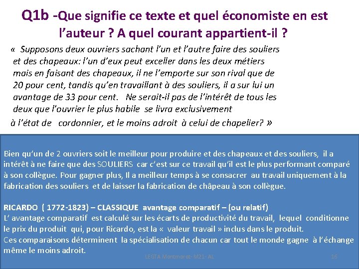 Q 1 b -Que signifie ce texte et quel économiste en est l’auteur ?