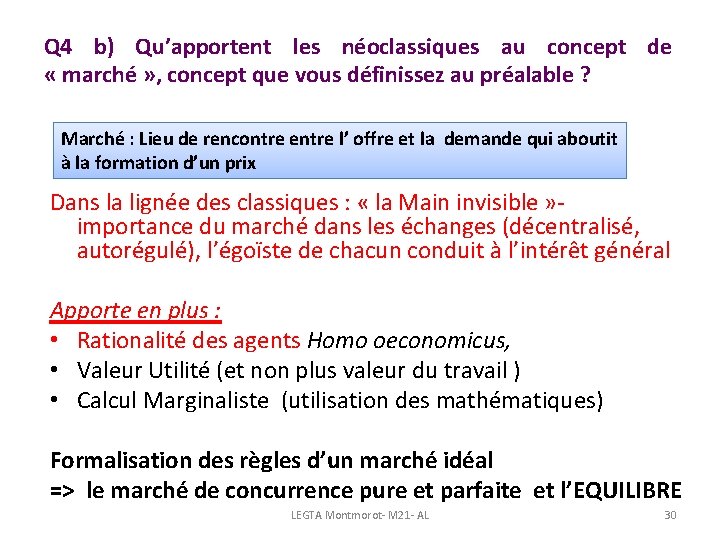 Q 4 b) Qu’apportent les néoclassiques au concept de « marché » , concept