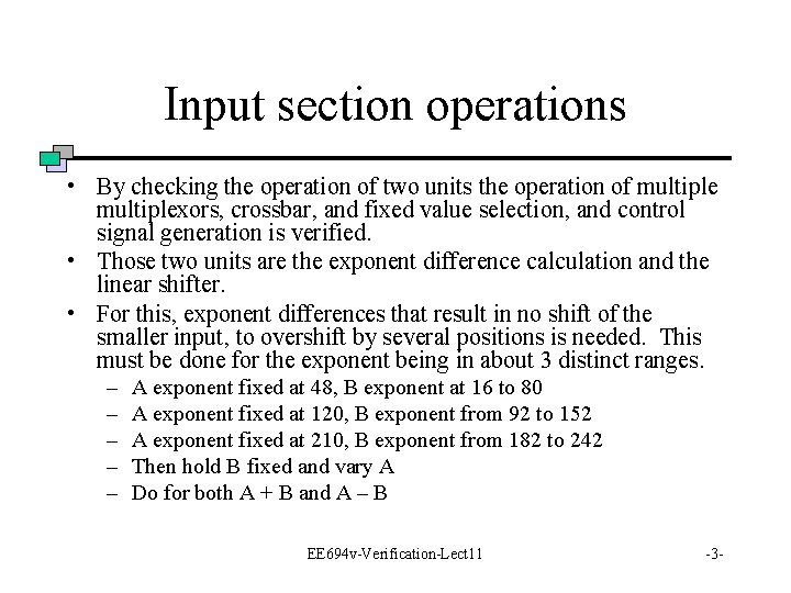 Input section operations • By checking the operation of two units the operation of