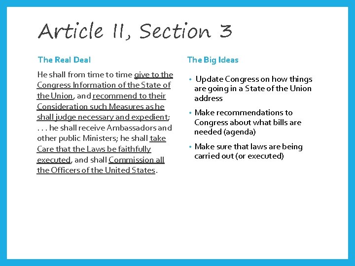 Article II, Section 3 The Real Deal He shall from time to time give