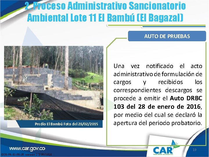2. Proceso Administrativo Sancionatorio Ambiental Lote 11 El Bambú (El Bagazal) AUTO DE PRUEBAS