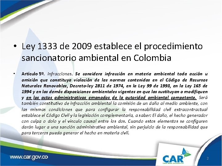  • Ley 1333 de 2009 establece el procedimiento sancionatorio ambiental en Colombia •