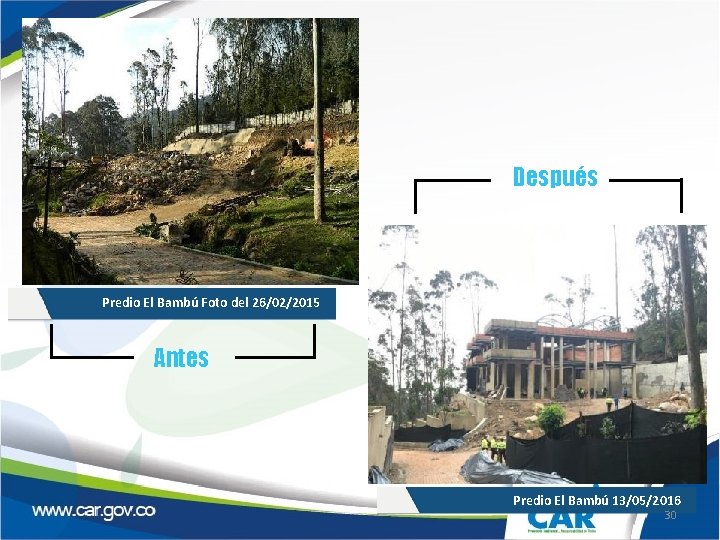 Después Predio El Bambú Foto del 26/02/2015 Antes Predio El Bambú 13/05/2016 30 Después Predio El Bambú Foto del 26/02/2015 Antes Predio El Bambú 13/05/2016 30