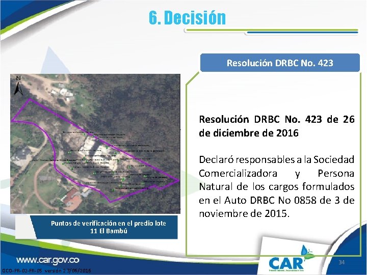 6. Decisión Resolución DRBC No. 423 Resolución DRBC No. 423 de 26 de diciembre