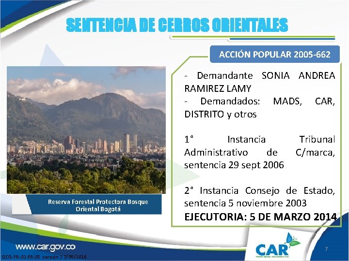 SENTENCIA DE CERROS ORIENTALES ACCIÓN POPULAR 2005 -662 - Demandante SONIA ANDREA RAMIREZ LAMY