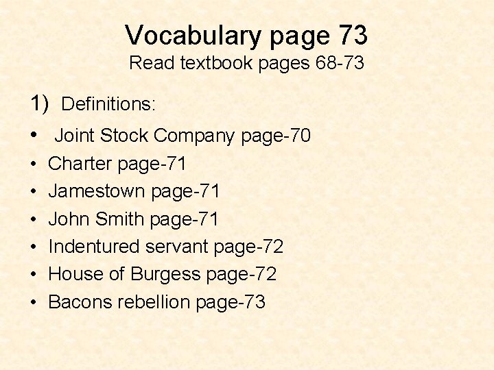 Vocabulary page 73 Read textbook pages 68 -73 1) Definitions: • Joint Stock Company