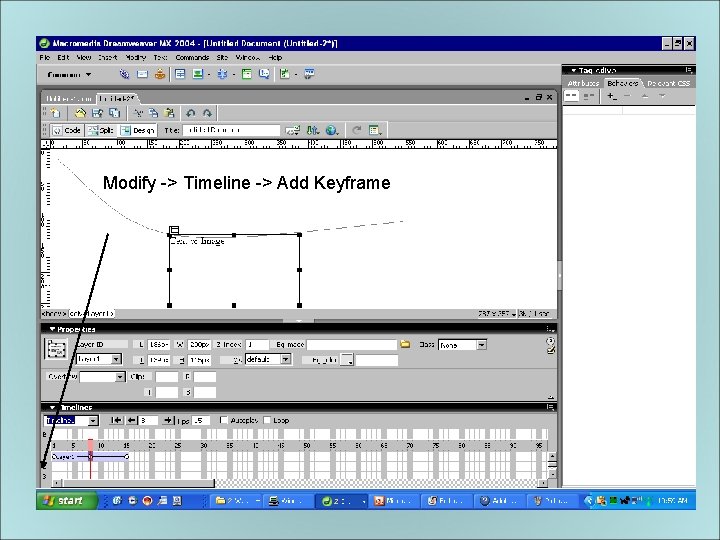 Inserting Keyframes Modify -> Timeline -> Add Keyframe 