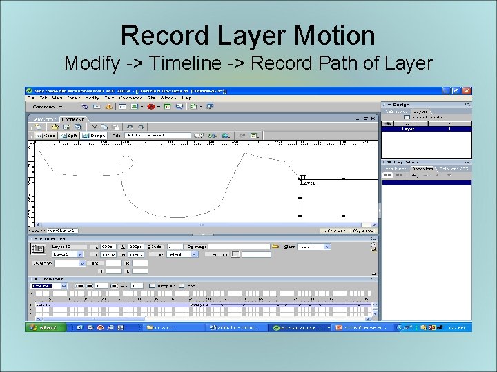 Record Layer Motion Modify -> Timeline -> Record Path of Layer 