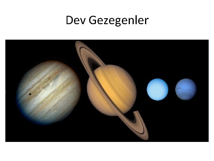 Dev Gezegenler 