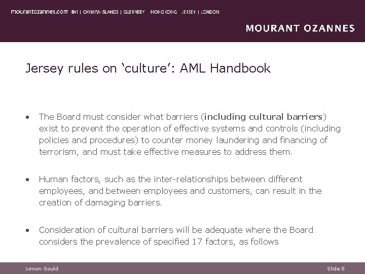 Jersey rules on ‘culture’: AML Handbook • The Board must consider what barriers (including Jersey rules on ‘culture’: AML Handbook • The Board must consider what barriers (including