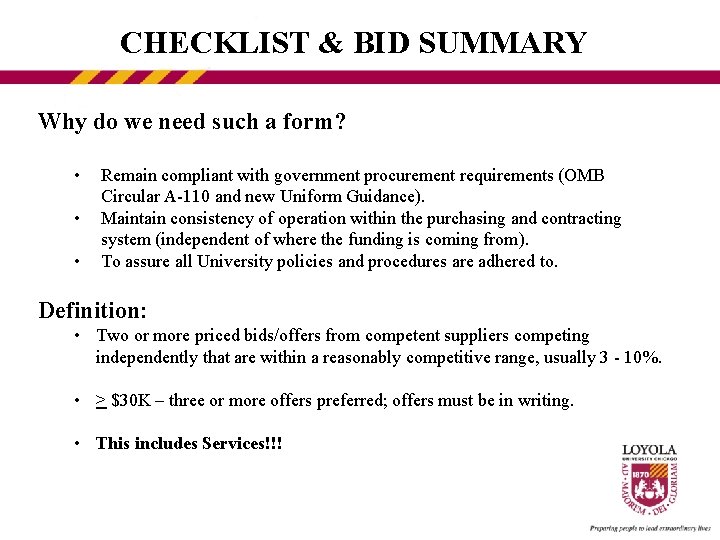 CHECKLIST & BID SUMMARY Why do we need such a form? • • •