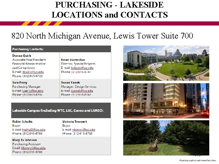 PURCHASING - LAKESIDE LOCATIONS and CONTACTS 820 North Michigan Avenue, Lewis Tower Suite 700