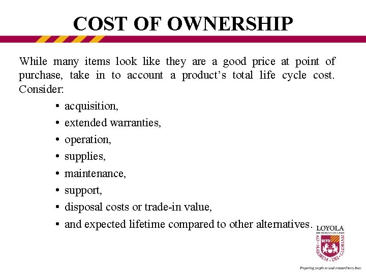 COST OF OWNERSHIP While many items look like they are a good price at