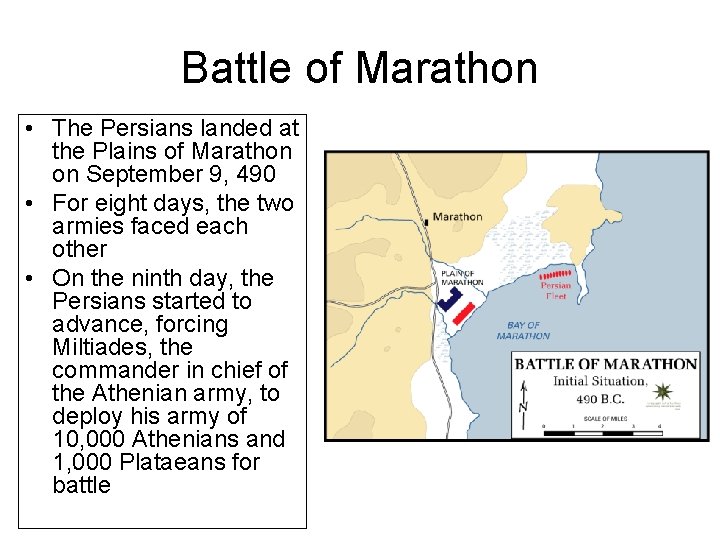Battle of Marathon • The Persians landed at the Plains of Marathon on September