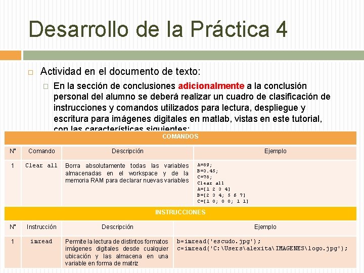 Desarrollo de la Práctica 4 Actividad en el documento de texto: � En la