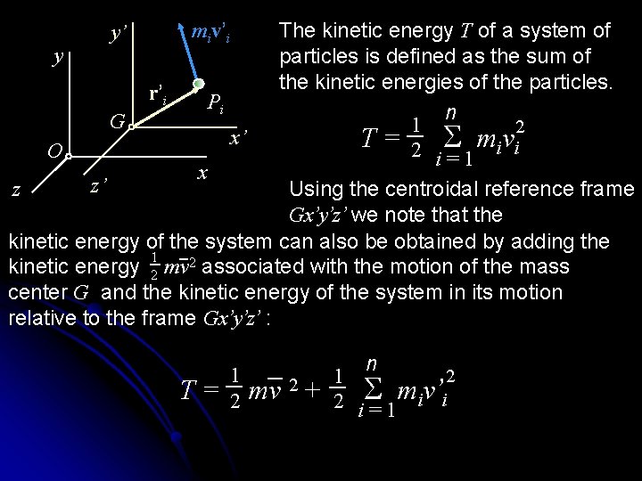 miv’i y’ y r’i G O z z’ Pi x’ x The kinetic energy