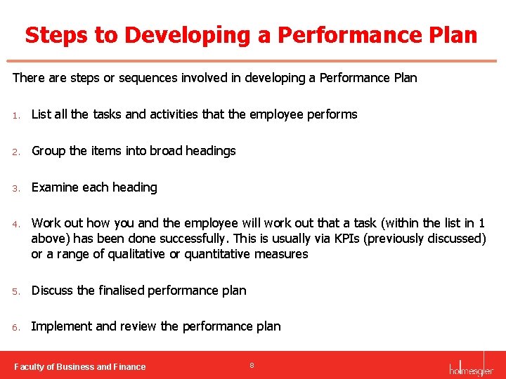 Steps to Developing a Performance Plan There are steps or sequences involved in developing