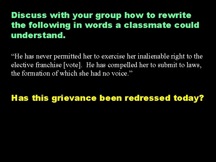 Discuss with your group how to rewrite the following in words a classmate could
