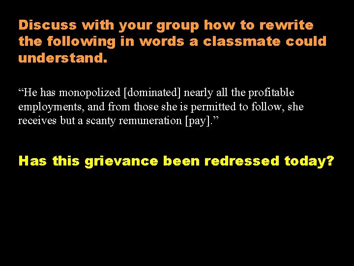 Discuss with your group how to rewrite the following in words a classmate could