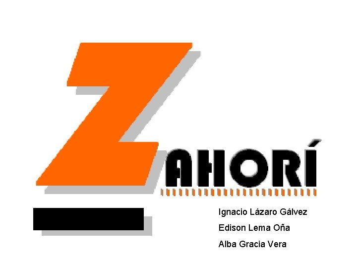 Ignacio Lázaro Gálvez Edison Lema Oña Alba Gracia Vera 