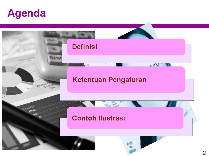 Agenda Definisi Ketentuan Pengaturan Contoh Ilustrasi 2 