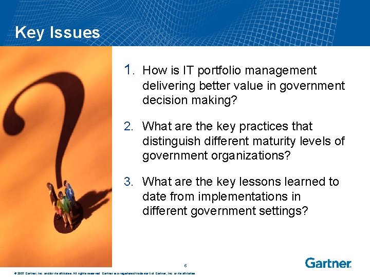 Key Issues 1. How is IT portfolio management delivering better value in government decision