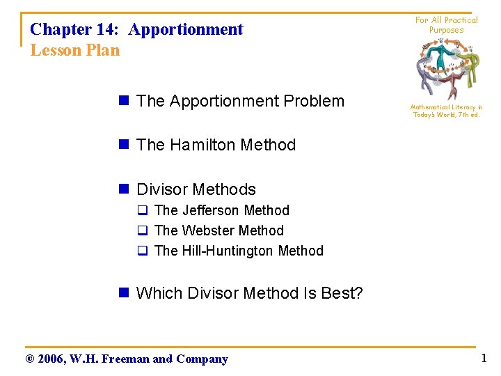 Chapter 14: Apportionment Lesson Plan n The Apportionment Problem For All Practical Purposes Mathematical