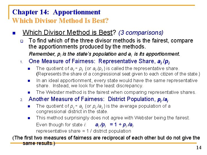 Chapter 14: Apportionment Which Divisor Method Is Best? n Which Divisor Method is Best?