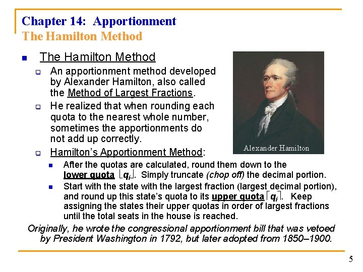 Chapter 14: Apportionment The Hamilton Method n The Hamilton Method q q q An
