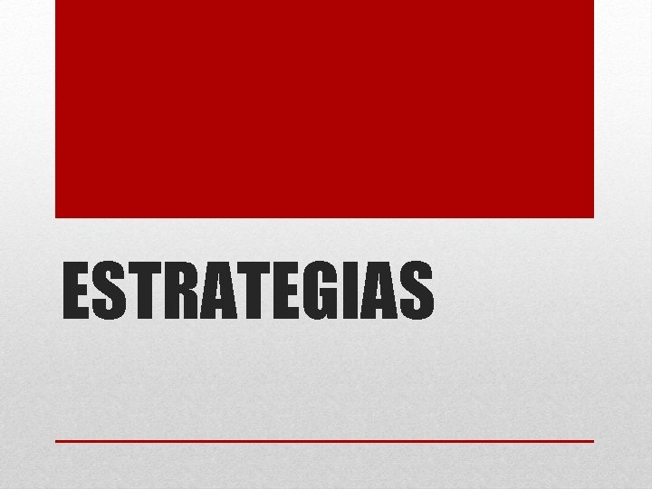 ESTRATEGIAS 