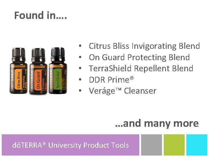 Found in…. • • • Citrus Bliss Invigorating Blend On Guard Protecting Blend Terra.