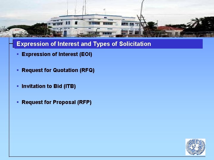 Expression of Interest and Types of Solicitation § Expression of Interest (EOI) § Request