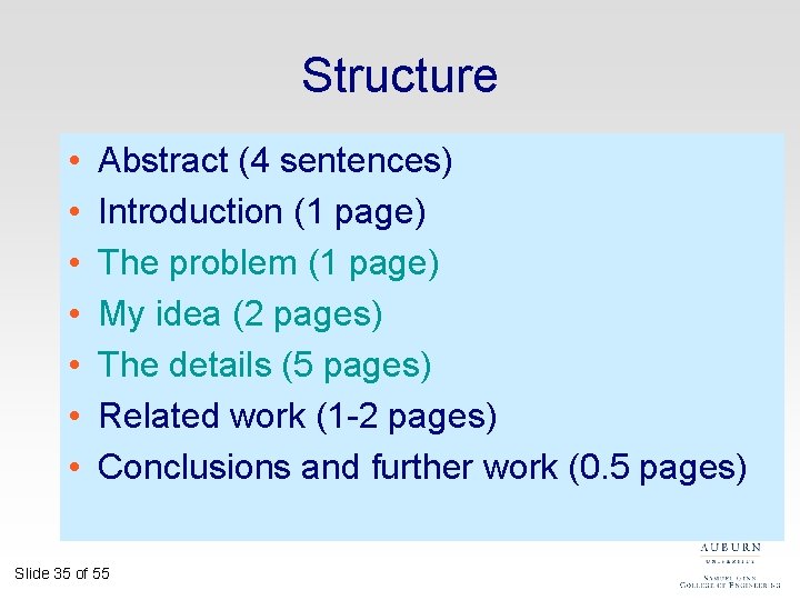 Structure • • Abstract (4 sentences) Introduction (1 page) The problem (1 page) My