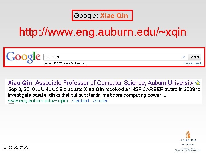 Google: Xiao Qin http: //www. eng. auburn. edu/~xqin Slide 52 of 55 