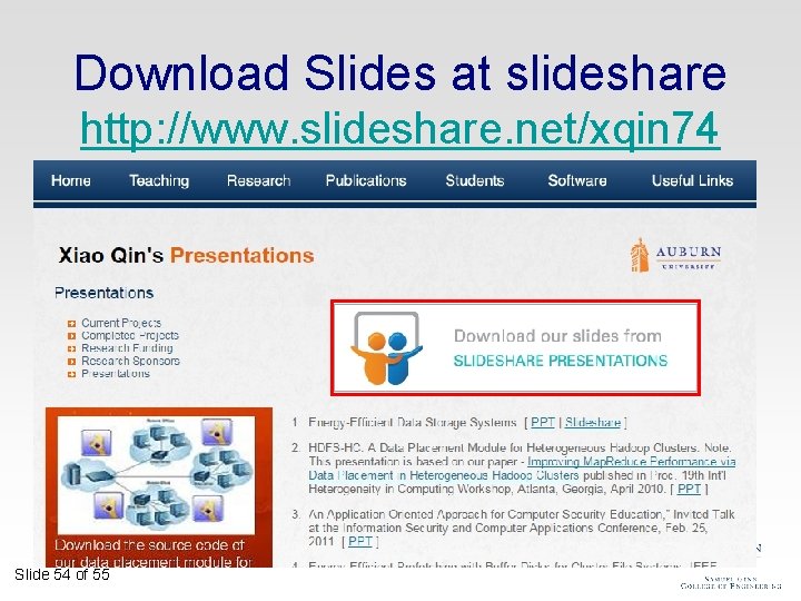 Download Slides at slideshare http: //www. slideshare. net/xqin 74 Slide 54 of 55 