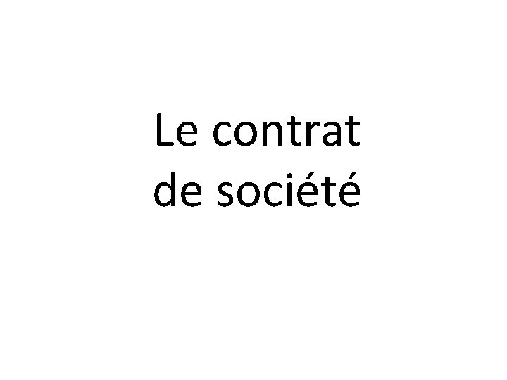 Le contrat de société 