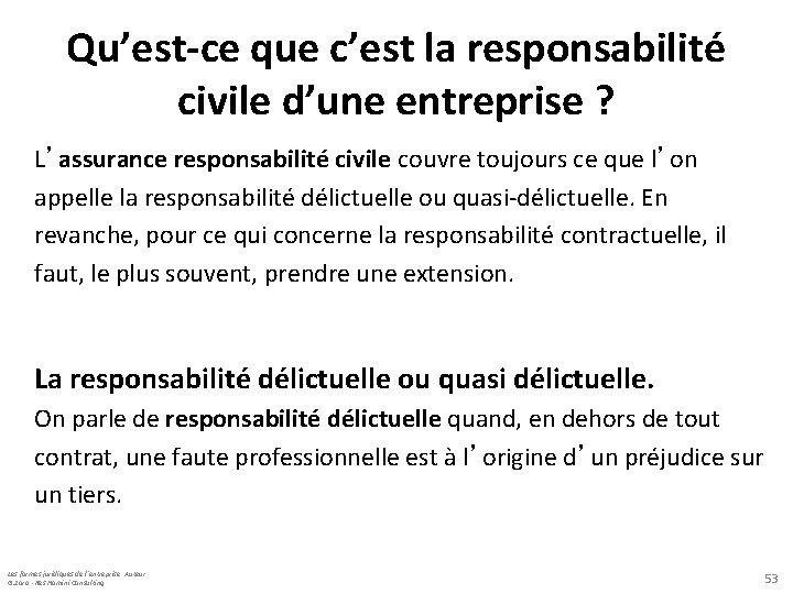 Qu’est-ce que c’est la responsabilité civile d’une entreprise ? L’assurance responsabilité civile couvre toujours