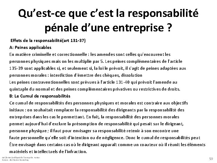 Qu’est-ce que c’est la responsabilité pénale d’une entreprise ? Effets de la responsabilité(art 131