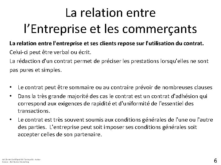 La relation entre l’Entreprise et les commerçants La relation entre l'entreprise et ses clients