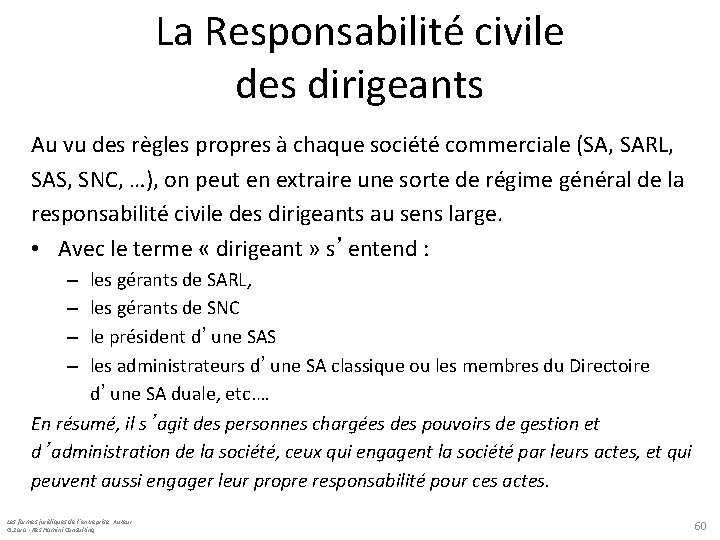 La Responsabilité civile des dirigeants Au vu des règles propres à chaque société commerciale