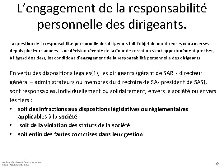 L’engagement de la responsabilité personnelle des dirigeants. La question de la responsabilité personnelle des