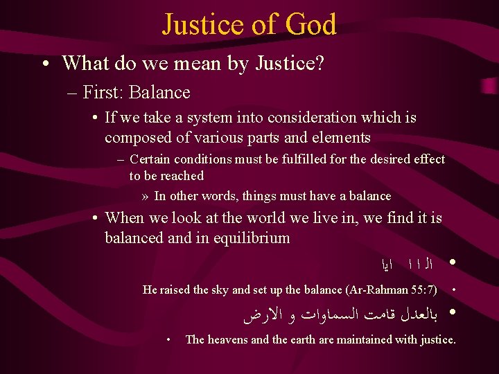 Justice of God • What do we mean by Justice? – First: Balance •
